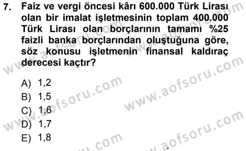 Finansal Yönetim 1 Dersi 2012 - 2013 Yılı (Final) Dönem Sonu Sınav Soruları 7. Soru