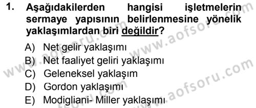 Finansal Yönetim 1 Dersi 2013 - 2014 Yılı (Vize) Ara Sınav Soruları 1. Soru