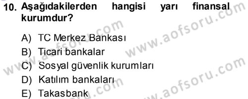 Finansal Yönetim 1 Dersi 2013 - 2014 Yılı (Vize) Ara Sınav Soruları 10. Soru