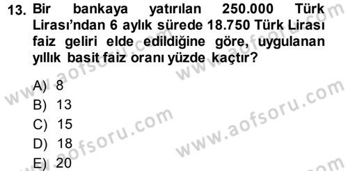Finansal Yönetim 1 Dersi 2013 - 2014 Yılı (Vize) Ara Sınav Soruları 13. Soru