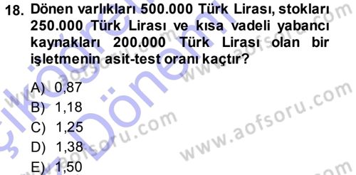 Finansal Yönetim 1 Dersi 2013 - 2014 Yılı (Vize) Ara Sınav Soruları 18. Soru