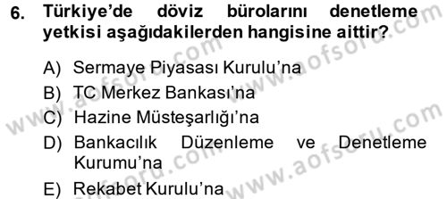 Finansal Yönetim 1 Dersi 2013 - 2014 Yılı (Vize) Ara Sınav Soruları 6. Soru