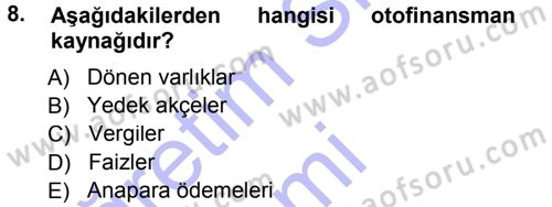 Finansal Yönetim 1 Dersi 2013 - 2014 Yılı (Vize) Ara Sınav Soruları 8. Soru