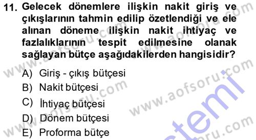 Finansal Yönetim 1 Dersi 2013 - 2014 Yılı (Final) Dönem Sonu Sınavı 11. Soru