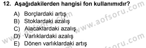 Finansal Yönetim 1 Dersi 2013 - 2014 Yılı Tek Ders Sınav Soruları 12. Soru
