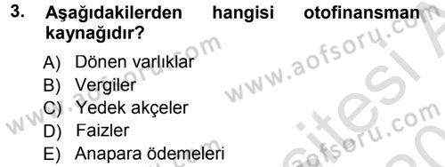 Finansal Yönetim 1 Dersi 2013 - 2014 Yılı Tek Ders Sınav Soruları 3. Soru