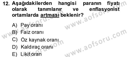 Finansal Yönetim 1 Dersi 2014 - 2015 Yılı (Vize) Ara Sınav Soruları 12. Soru