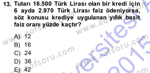 Finansal Yönetim 1 Dersi 2014 - 2015 Yılı (Vize) Ara Sınav Soruları 13. Soru