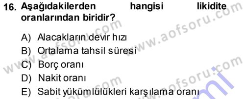 Finansal Yönetim 1 Dersi 2014 - 2015 Yılı (Vize) Ara Sınav Soruları 16. Soru