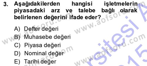 Finansal Yönetim 1 Dersi 2014 - 2015 Yılı (Vize) Ara Sınav Soruları 3. Soru