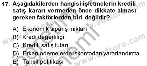 Finansal Yönetim 1 Dersi 2014 - 2015 Yılı (Final) Dönem Sonu Sınav Soruları 17. Soru