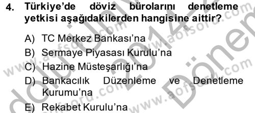 Finansal Yönetim 1 Dersi 2014 - 2015 Yılı (Final) Dönem Sonu Sınav Soruları 4. Soru