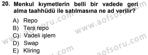 Finansal Yönetim 1 Dersi 2014 - 2015 Yılı Tek Ders Sınav Soruları 20. Soru