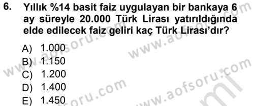 Finansal Yönetim 1 Dersi 2014 - 2015 Yılı Tek Ders Sınav Soruları 6. Soru