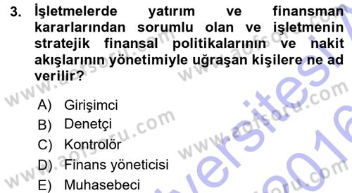 Finansal Yönetim 1 Dersi 2015 - 2016 Yılı (Vize) Ara Sınav Soruları 3. Soru
