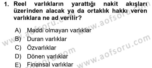 Finansal Yönetim 1 Dersi 2015 - 2016 Yılı (Final) Dönem Sonu Sınav Soruları 1. Soru