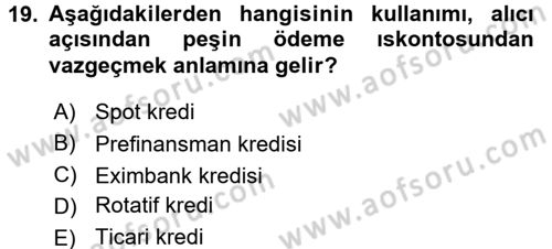 Finansal Yönetim 1 Dersi 2015 - 2016 Yılı (Final) Dönem Sonu Sınav Soruları 19. Soru