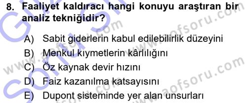 Finansal Yönetim 1 Dersi 2015 - 2016 Yılı (Final) Dönem Sonu Sınav Soruları 8. Soru