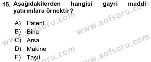 Finansal Yönetim 1 Dersi 2015 - 2016 Yılı Tek Ders Sınav Soruları 15. Soru