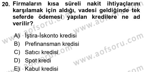 Finansal Yönetim 1 Dersi 2016 - 2017 Yılı 3 Ders Sınav Soruları 20. Soru