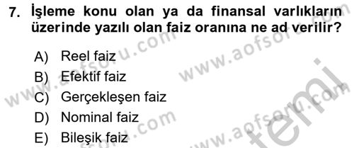 Finansal Yönetim 1 Dersi 2016 - 2017 Yılı 3 Ders Sınav Soruları 7. Soru