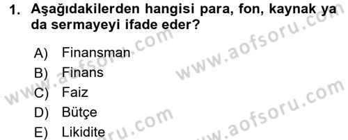 Finansal Yönetim 1 Dersi 2016 - 2017 Yılı (Final) Dönem Sonu Sınav Soruları 1. Soru