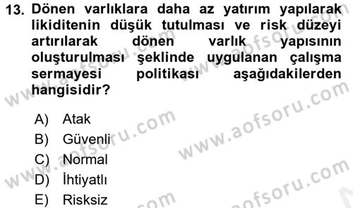 Finansal Yönetim 1 Dersi 2016 - 2017 Yılı (Final) Dönem Sonu Sınav Soruları 13. Soru