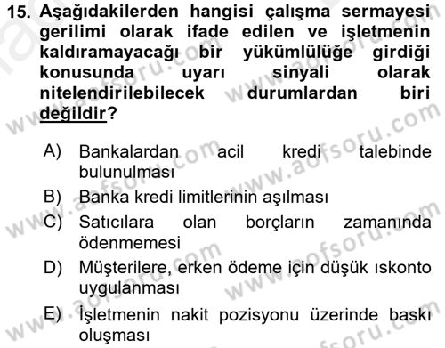 Finansal Yönetim 1 Dersi 2016 - 2017 Yılı (Final) Dönem Sonu Sınav Soruları 15. Soru
