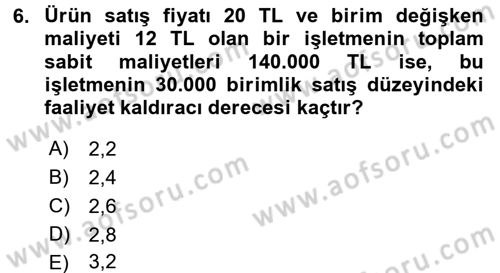Finansal Yönetim 1 Dersi 2016 - 2017 Yılı (Final) Dönem Sonu Sınav Soruları 6. Soru