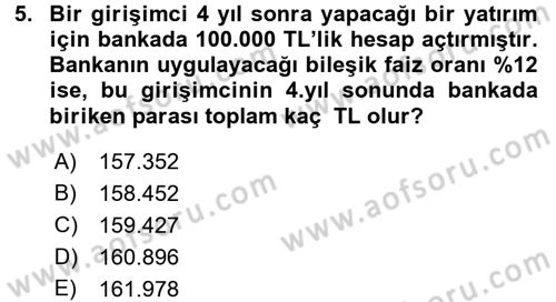 Finansal Yönetim 1 Dersi 2017 - 2018 Yılı 3 Ders Sınav Soruları 5. Soru