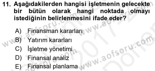 Finansal Yönetim 1 Dersi 2017 - 2018 Yılı (Final) Dönem Sonu Sınav Soruları 11. Soru