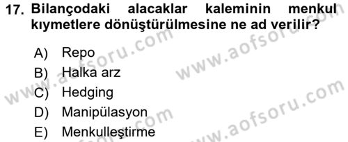 Finansal Yönetim 1 Dersi 2017 - 2018 Yılı (Final) Dönem Sonu Sınav Soruları 17. Soru