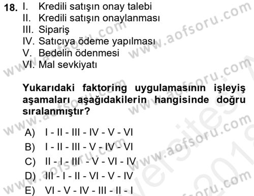 Finansal Yönetim 1 Dersi 2017 - 2018 Yılı (Final) Dönem Sonu Sınav Soruları 18. Soru