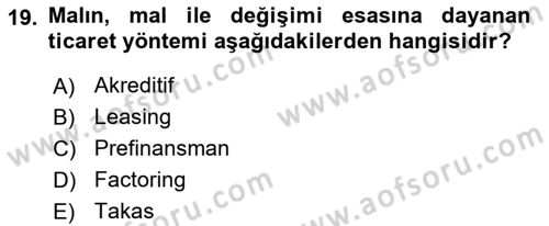 Finansal Yönetim 1 Dersi 2018 - 2019 Yılı 3 Ders Sınav Soruları 19. Soru