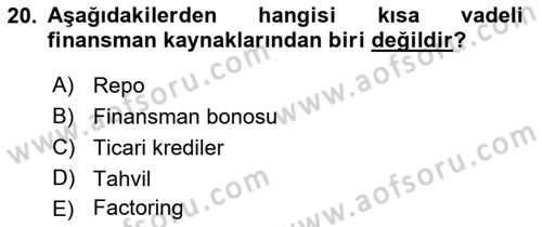 Finansal Yönetim 1 Dersi 2018 - 2019 Yılı 3 Ders Sınav Soruları 20. Soru