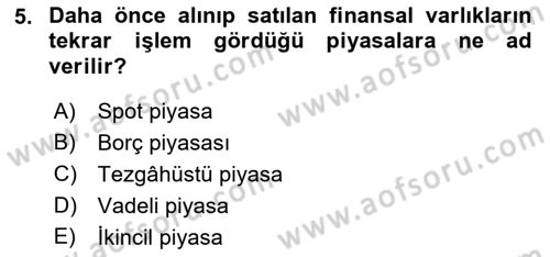 Finansal Yönetim 1 Dersi 2018 - 2019 Yılı 3 Ders Sınav Soruları 5. Soru
