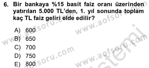 Finansal Yönetim 1 Dersi 2018 - 2019 Yılı 3 Ders Sınav Soruları 6. Soru