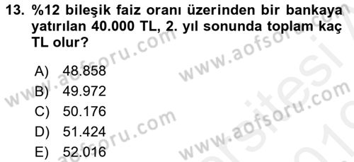 Finansal Yönetim 1 Dersi 2018 - 2019 Yılı (Vize) Ara Sınav Soruları 13. Soru