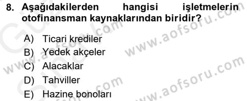 Finansal Yönetim 1 Dersi 2018 - 2019 Yılı (Vize) Ara Sınav Soruları 8. Soru