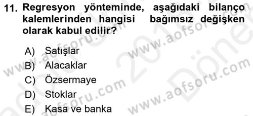 Finansal Yönetim 1 Dersi 2018 - 2019 Yılı (Final) Dönem Sonu Sınav Soruları 11. Soru