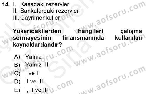 Finansal Yönetim 1 Dersi 2018 - 2019 Yılı (Final) Dönem Sonu Sınav Soruları 14. Soru