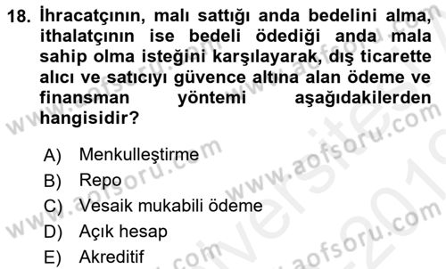 Finansal Yönetim 1 Dersi 2018 - 2019 Yılı (Final) Dönem Sonu Sınav Soruları 18. Soru