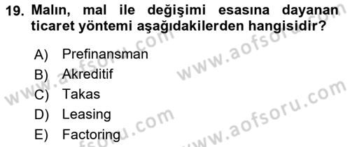 Finansal Yönetim 1 Dersi 2018 - 2019 Yılı (Final) Dönem Sonu Sınav Soruları 19. Soru