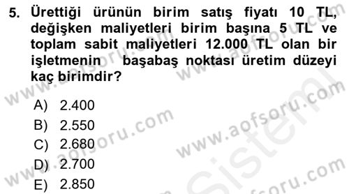 Finansal Yönetim 1 Dersi 2018 - 2019 Yılı (Final) Dönem Sonu Sınav Soruları 5. Soru