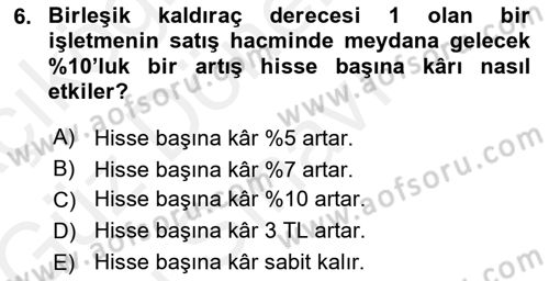 Finansal Yönetim 1 Dersi 2018 - 2019 Yılı (Final) Dönem Sonu Sınav Soruları 6. Soru