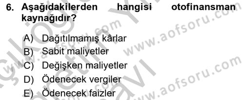 Finansal Yönetim 1 Dersi 2018 - 2019 Yılı Yaz Okulu Sınav Soruları 6. Soru