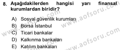 Finansal Yönetim 1 Dersi 2019 - 2020 Yılı (Vize) Ara Sınav Soruları 8. Soru