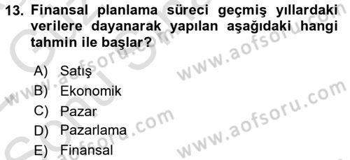 Finansal Yönetim 1 Dersi 2021 - 2022 Yılı (Final) Dönem Sonu Sınav Soruları 13. Soru
