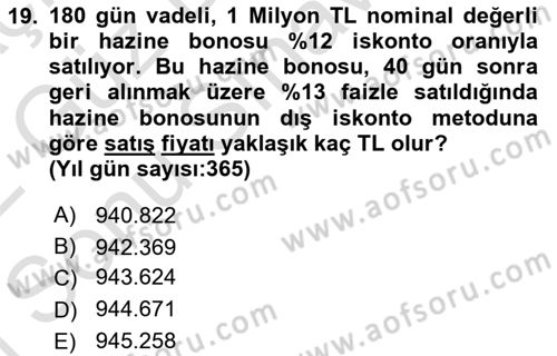 Finansal Yönetim 1 Dersi 2021 - 2022 Yılı (Final) Dönem Sonu Sınav Soruları 19. Soru