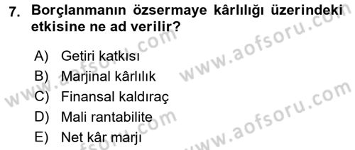 Finansal Yönetim 1 Dersi 2021 - 2022 Yılı (Final) Dönem Sonu Sınav Soruları 7. Soru